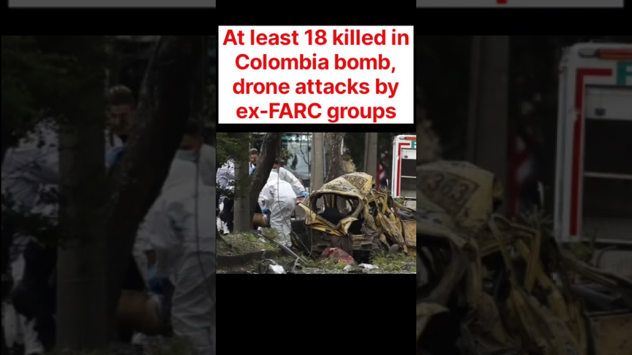 Colombia drone attack, 18 killed 