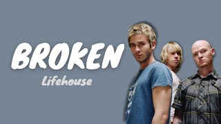 Broken Lyrics | Lifehouse | MUSIC LYRICS COMBO