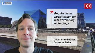 Requirements Specification for fast developing technology -  Oliver Brandmuller, Deutsche Bahn