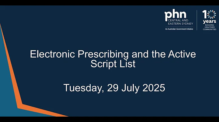 Electronic Prescribing and the Active Script List - 29 July 2025