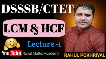 LCM & HCF PART-1|| DSSSB CTET UPTET MPTET SUPERTET UKTET KVS NVS EMRS || MATHS WITH RAHUL SIR
