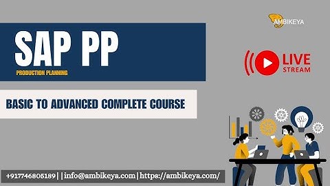 SAP PP (Production Planning) Basic to Advanced Complete course || Best SAP Training || Ambikeya