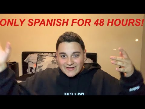 only speaking spanish for 48 hours! - YouTube
