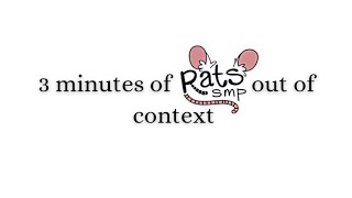 3 Minutes of Rats SMP Out Of Context (clean)