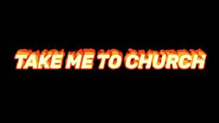 Take Me to Church- Hozier Edit Audio