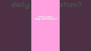 what’s your daily affirmation? 🪽