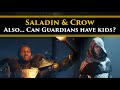 Destiny 2 Lore - Saladin's new belief in Crow. Also... Can Guardians have kids?
