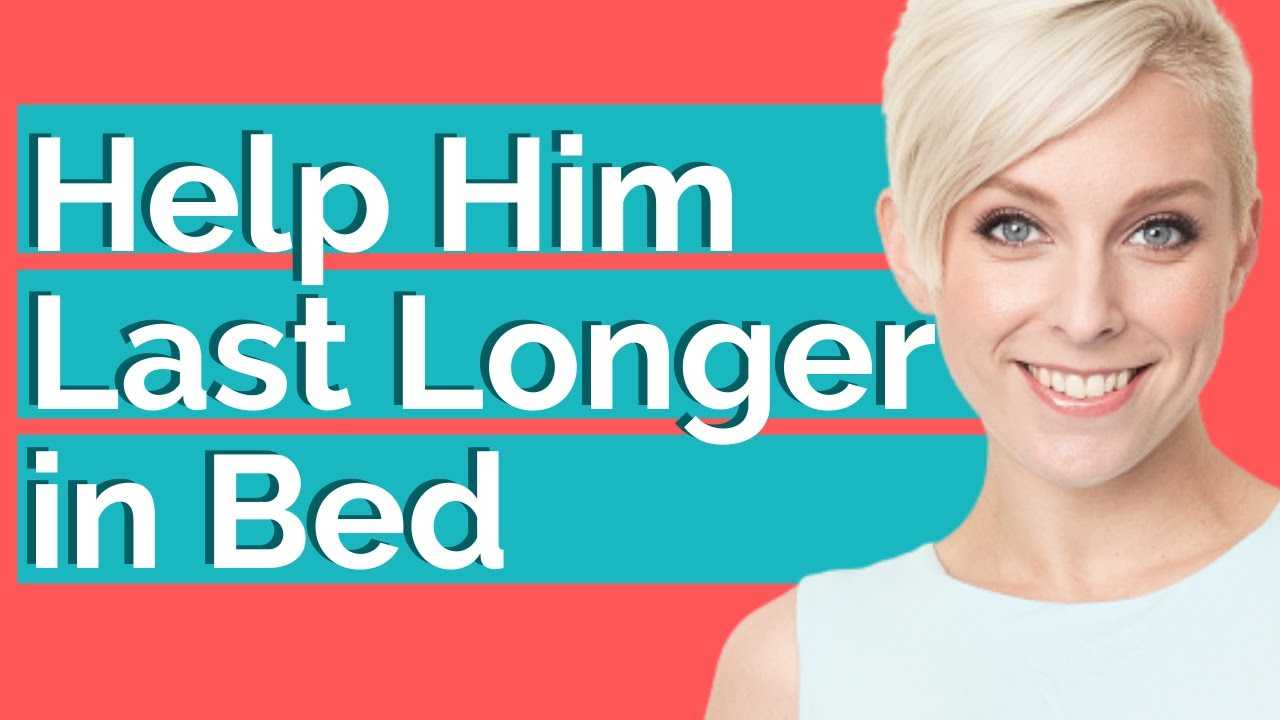 How Women Can Help Men Last Longer In Bed YouTube how-women-can-help-men-last-longer-in-bed-youtube