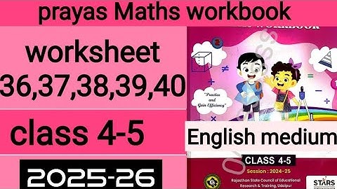 MGGS English medium class 4-5 prayas maths workbook worksheet 36,37,38,39,40 new workbook 2025-26