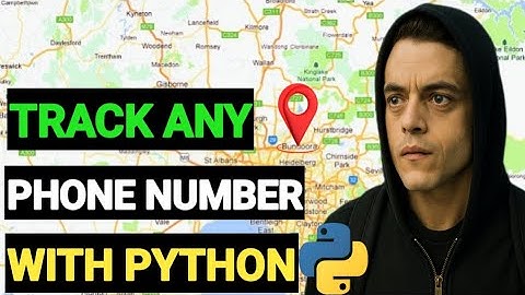 Track Live Location from Phone Number | Python Project