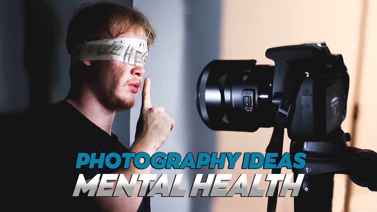 Photography Ideas Inspired By Mental Health