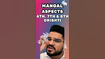 Aspects of Mars: 4th, 7th and 8th Drishti of Mangal in Astrology