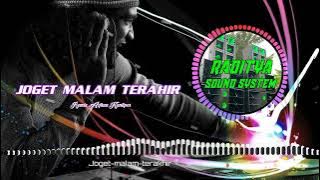 Joget Malam Terakhir (Raditya Sound System)