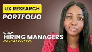 UX Research Portfolio: What Hiring Managers Are Actually Looking For