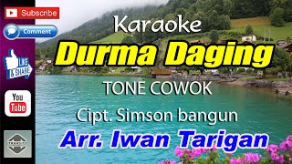 Karaoke Lagu Karo Durma Daging Tone Cowok