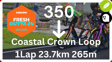 Zwift Racing Fresh Outta 24 Stage 5 (Dec 23-29): Coastal Crown Loop1 lap (23.7km, 265m)