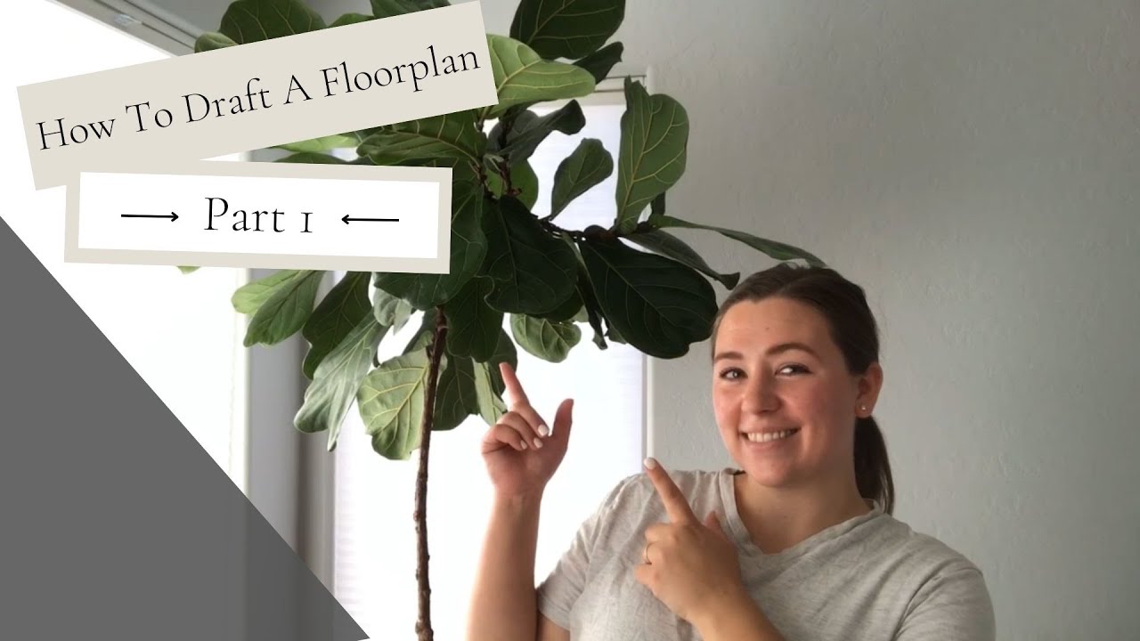 How to Draft a Floorplan - Part 1 - YouTube