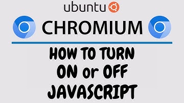 How To Enable Or Disable JavaScript On The Chromium Web Browser | Ubuntu Tutorial
