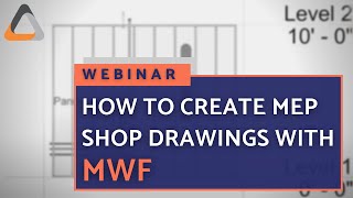 How to Create MEP Shop Drawings