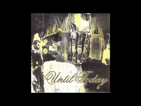 Until Today — Until Today - Self Titled EP