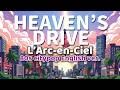 HEAVEN’S DRIVE ー L'Arc〜en〜Ciel ー 英語歌詞80s City Pop Ver English Lyrics