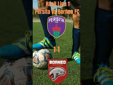 PERSITA VS BORNEO FC