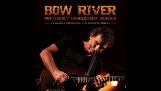 Ian Moss - Bow River (Unreleased Version) chords