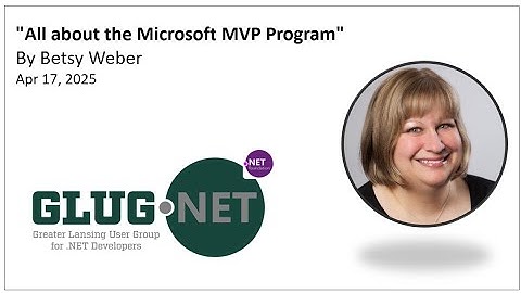 "All About the Microsoft MVP Program" with Betsy Weber