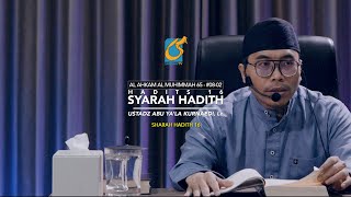 Syarah Hadits 16 - Ust Abu Ya'la Kurnaedi, Lc