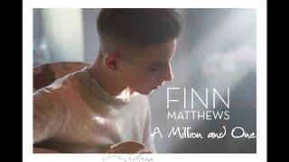 Finn Matthews - A Million and One (Audio)