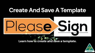 How to create and save a template using PleaseSign's Digital Signing Platform.