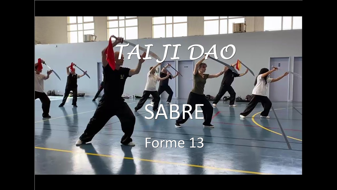 TAI CHI / SABRE forme 13