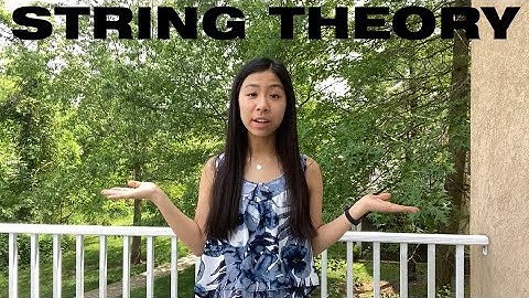 String Theory | Breakthrough Junior Challenge 2020 - Verna Chen