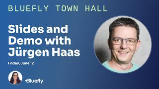 Bluefly Town Hall โ Jรผrgen Haas on ECA & the New Workflow Modeler