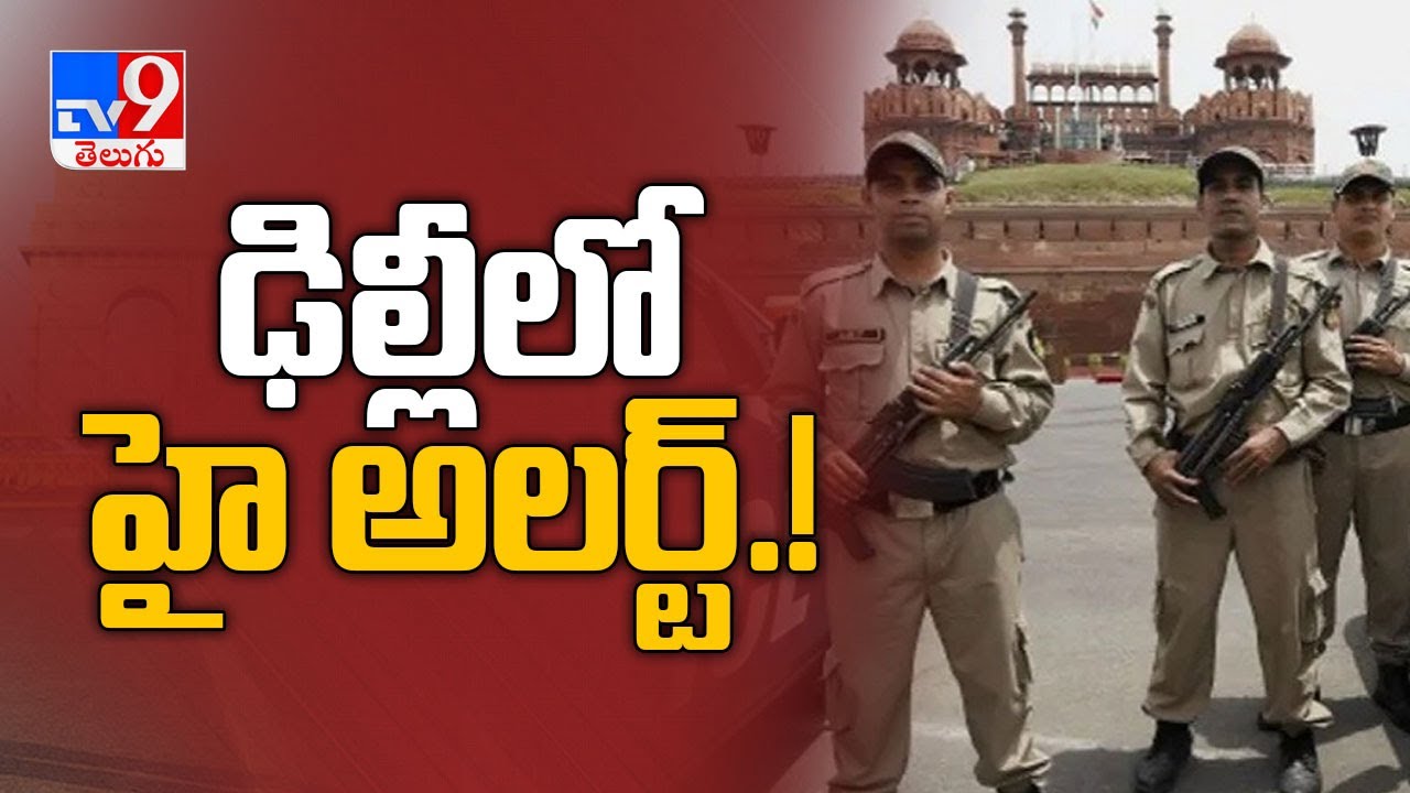 Delhi on high alert after intelligence warns of terrorists sneaking ...