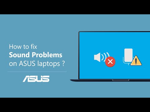 How to Fix the Sound Problems on ASUS Laptops?    | ASUS SUPPORT