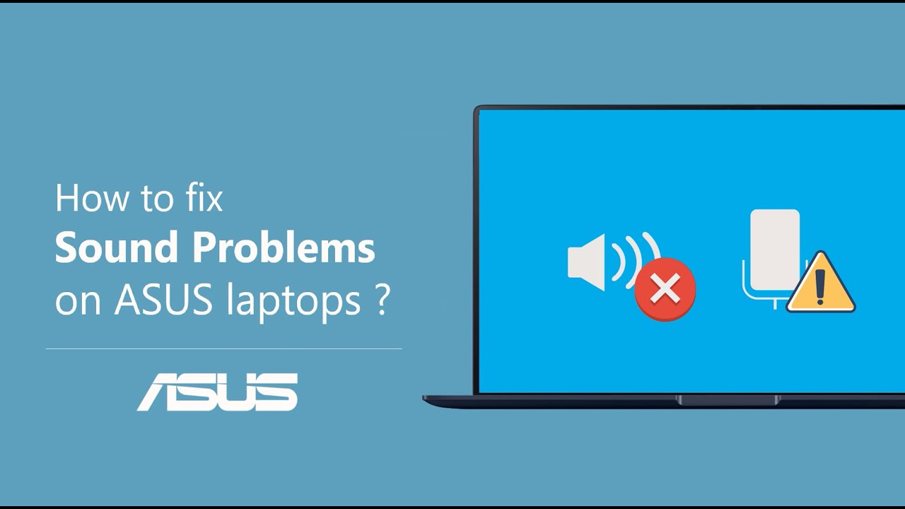 How to Fix the Sound Problems on ASUS Laptops? | ASUS SUPPORT - YouTube