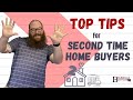 Second Time Home Buyer? Check Out My Top Tips!