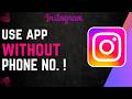 How To Use Instagram Without Phone Number !