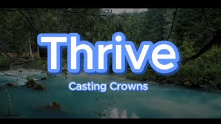 Casting Crowns - Thrive - (Lyric Video)