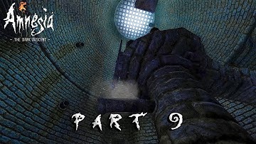 AMNESIA THE DARK DESCENT Walkthrough gameplay PART 9 (CISTERN)