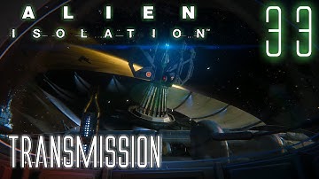 Alien Isolation 60fps HARD #33 Mission 16-2: Transmission | Gameplay Walkthrough
