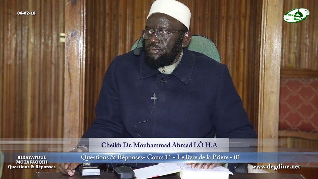 Questions & Réponses - Bidayatoul Moutafaqqih_11 du 06-02-2018 | Dr. Mouhammad Ahmad LÔ H.A