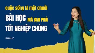 Cuộc đời là chuỗi bài học mà bạn cần phải tốt nghiệp | Nguyễn Thị Lanh