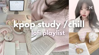 kpop lofi playlist 🤍🎐 study,sleep,chill