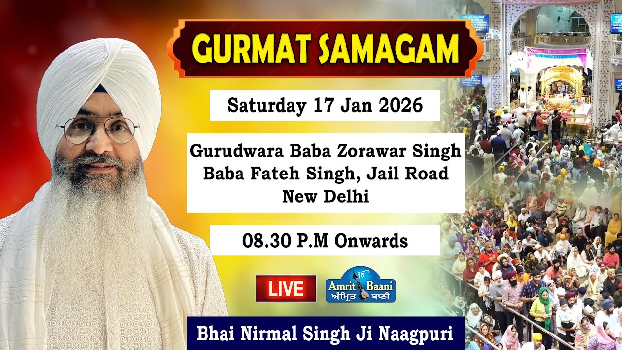🔴Gurudwara Fateh Nagar Jail Road - Delhi LIVE!! Bhai Nimral Singh Nagpuri & Principal Sukhwant Singh