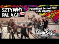 Sztywny Pal Azji (cały koncert) | POL&#39;AND&#39;ROCK FESTIVAL 2022