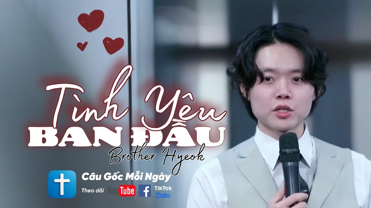 Trở Lại Tình Yêu Ban Đầu - Brother Hyeok - Câu Gốc Mỗi Ngày