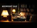 Midnight Sax Lounge | Smooth Jazz for Late Night Listening | Audiophile Relax Session