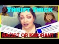 Thrift Thick - Racist Or Ignorant? (Receipts & Proof)